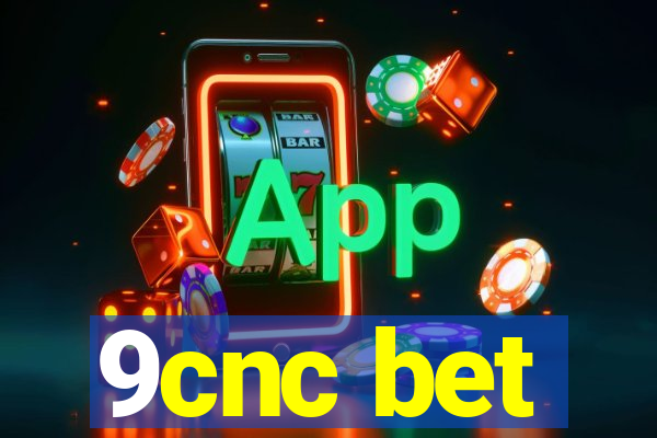 9cnc bet